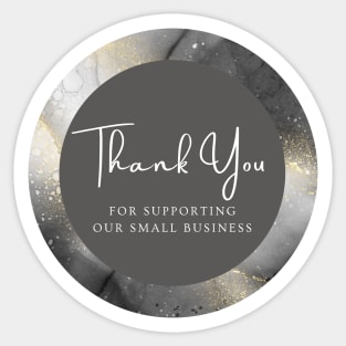 Thank You for supporting our small business Sticker - Classic Black Marble Sticker